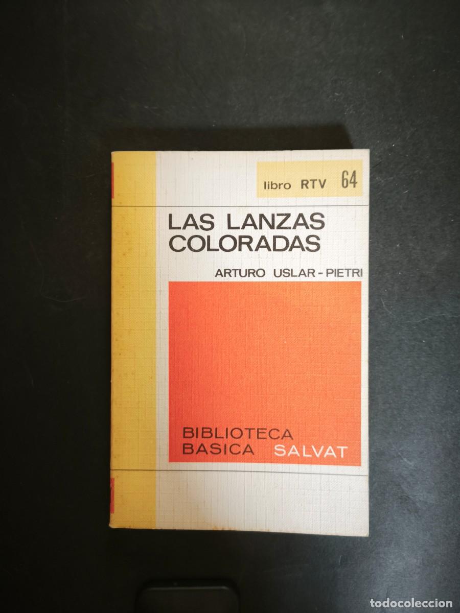 Gebrauchte B&uuml;cher: Las lanzas coloradas - Arturo Uslar-Pietri