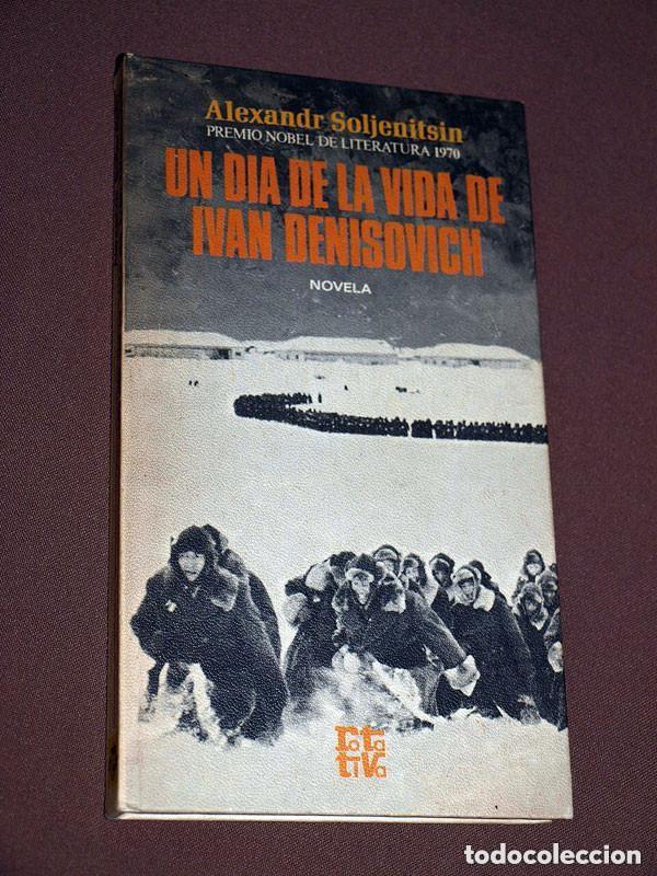 Libros de segunda mano: UN D&Iacute;A EN LA VIDA DE IVAN DENISOVICH. ALEXANDR SOLJENITSIN. ALEU. COL. ROTATIVA. PLAZA Y JAN&Eacute;S, 1970