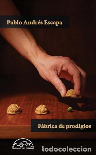 Libros de segunda mano: F&aacute;brica de prodigios - Pablo Andr&eacute;s Escapa