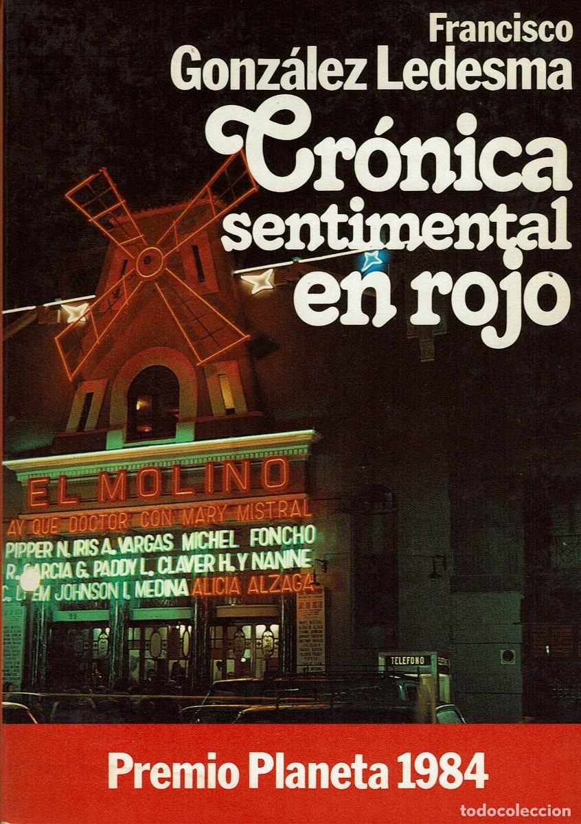 Libros de segunda mano: Cr&oacute;nica sentimental en rojo / Francisco Gonz&aacute;lez Ledesma / Premio Planeta 1984