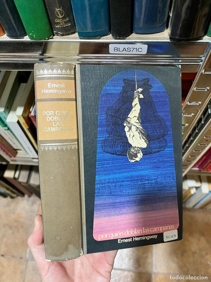 Libros de segunda mano: BLAS71C &mdash; Por qui&eacute;n doblan las campanas &mdash; Ernest Hemingway &mdash; C&iacute;rculo de Lectores