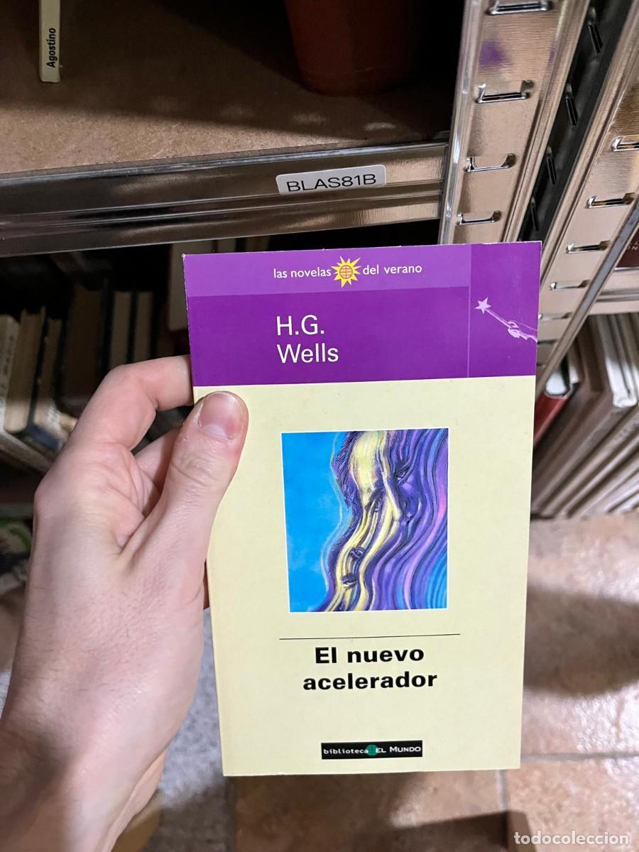 Libros de segunda mano: BLAS81B &mdash; El nuevo acelerador &mdash; H. G. Wells &mdash; Biblioteca El Mundo