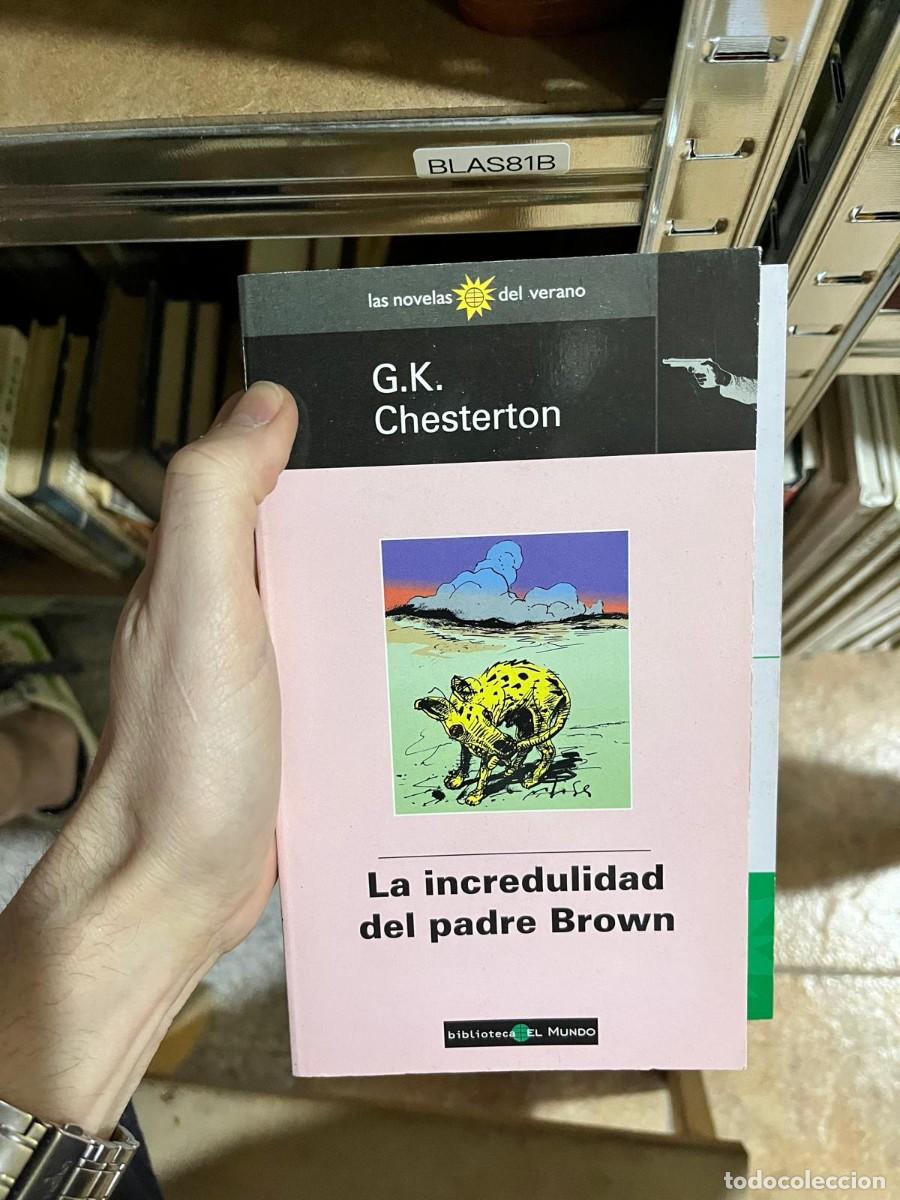 Libros de segunda mano: BLAS81B &mdash; La incredulidad del padre Brown &mdash; G. K. Chesterton &mdash; Biblioteca El Mundo