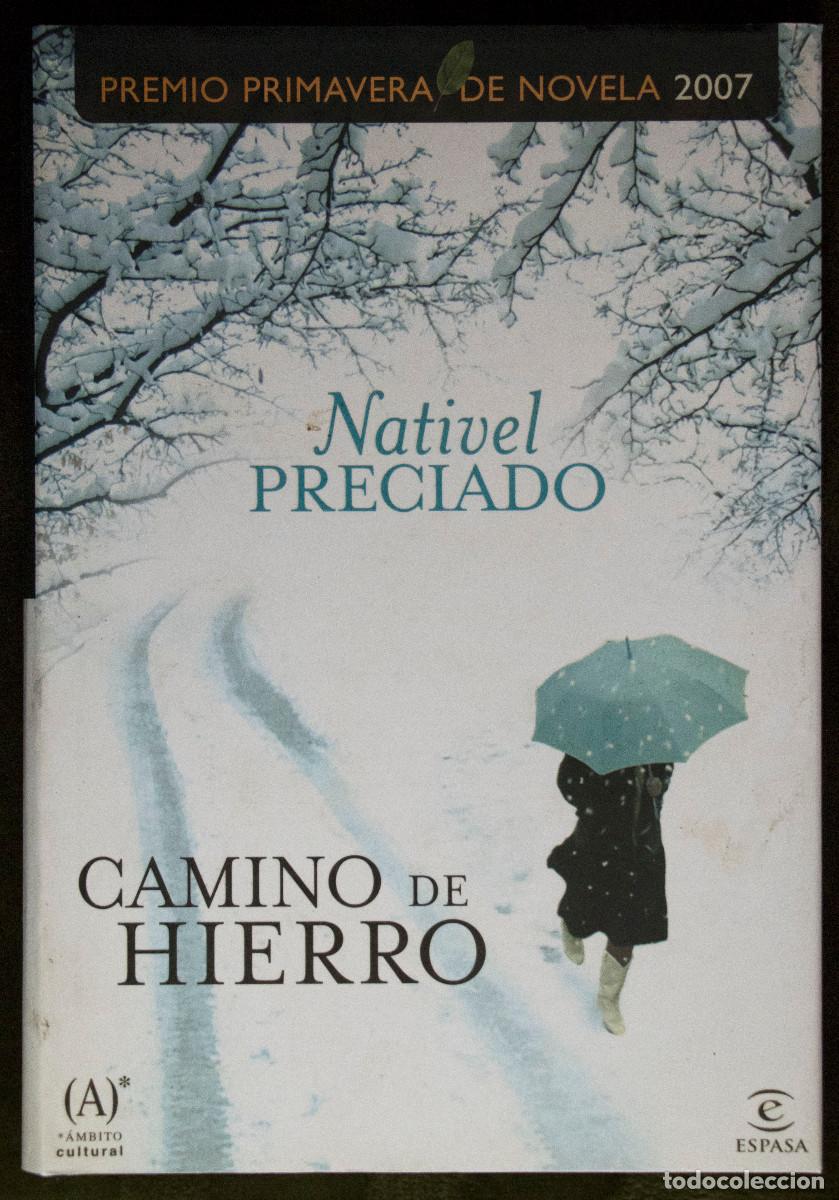 Libros de segunda mano: CAMINO DE HIERRO, de Nativel Preciado.