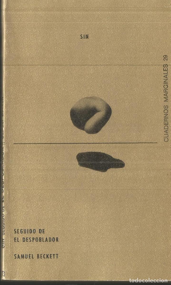 Libros de segunda mano: SAMUEL BECKETT. SIN. SEGUIDO DE EL DESPOBLADOR. TUSQUETS. CUADERNOS MARGINALES