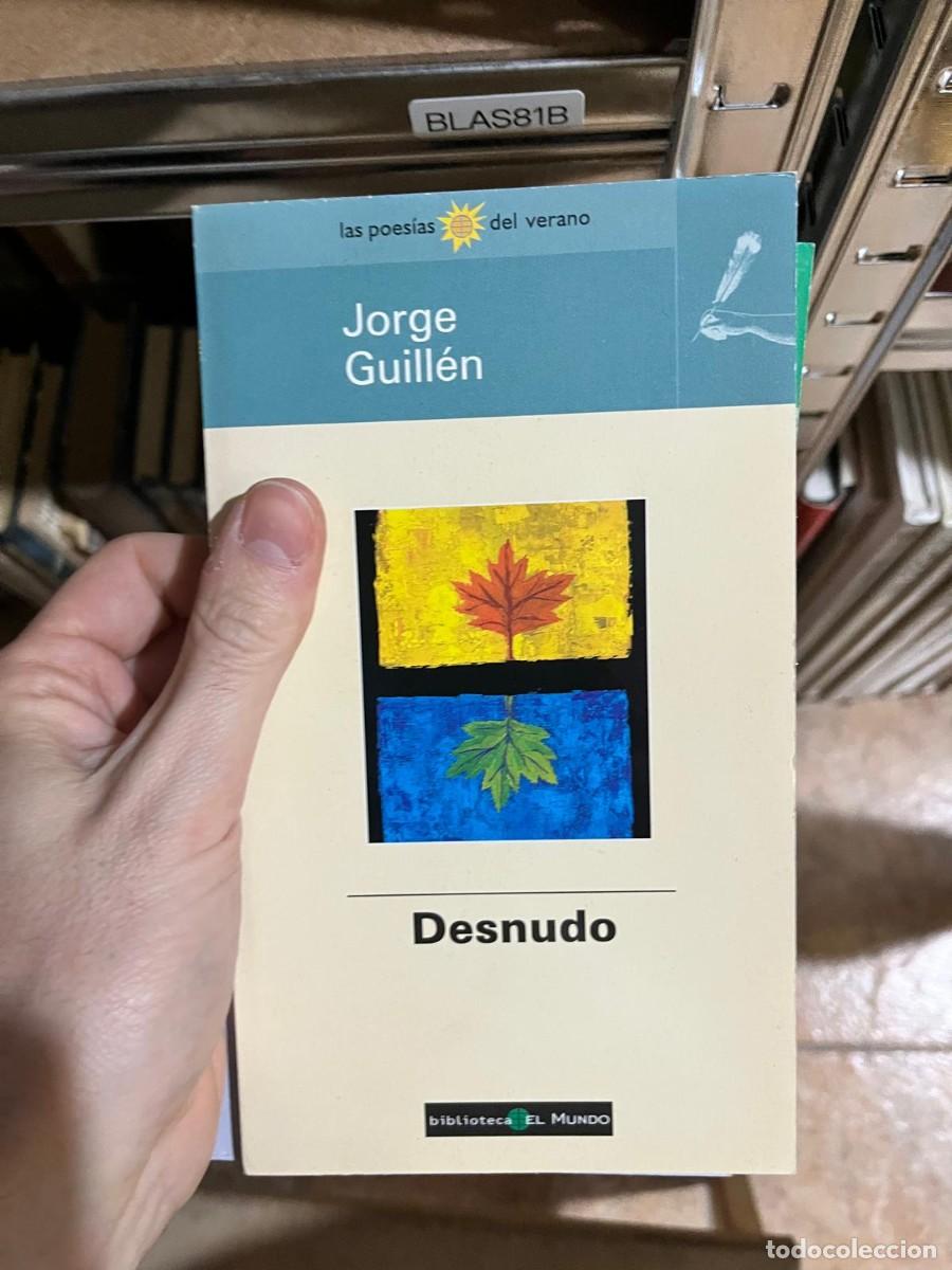 Libri di seconda mano: BLAS81B &ndash; Jorge Guill&eacute;n &mdash; Desnudo &mdash; Biblioteca El Mundo.