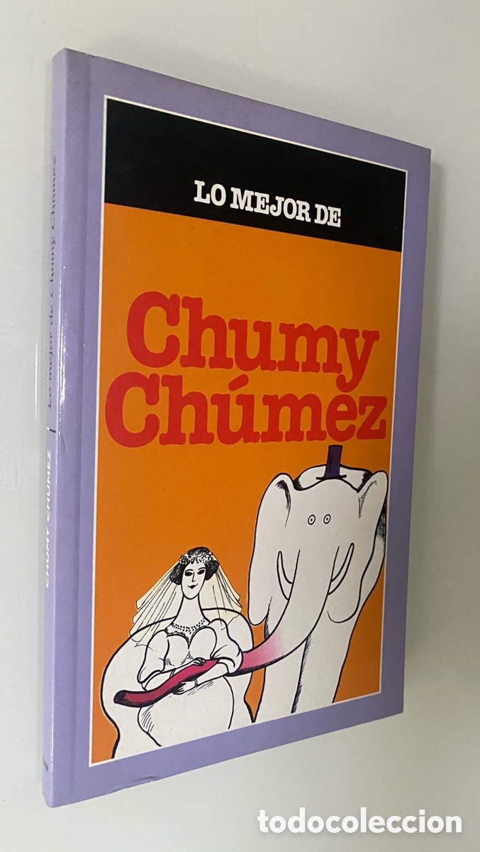 Second hand books: Lo mejor Chumy Ch&uacute;mez - CHUMY CH&Uacute;MEZ