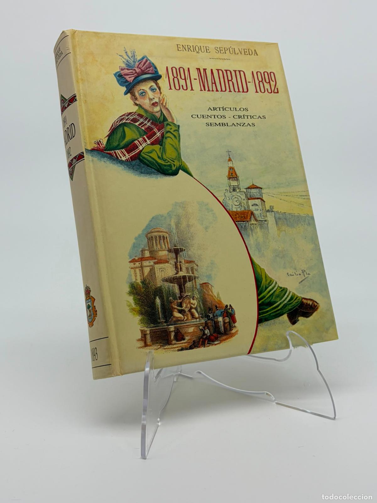 Libros de segunda mano: SEPULVEDA, ENRIQUE: 1891 - MADRID - 1892. Art&iacute;culos, cuentos, cr&iacute;ticas, semblanzas.