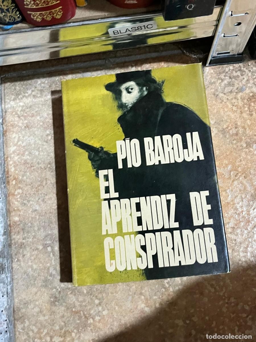 Libros de segunda mano: BLAS81C &ndash; P&iacute;o Baroja &mdash; El aprendiz de conspirador.