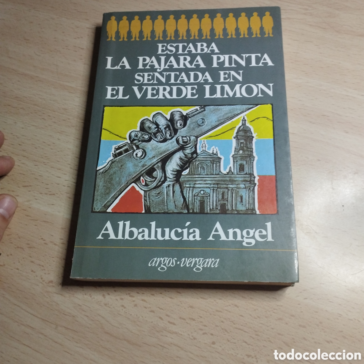 Libros de segunda mano: Estaba la p&aacute;jara pinta sentada en el verde lim&oacute;n. Albalucia &Aacute;ngel. 1984. Argos Vergara 1&ordf; Edici&oacute;n