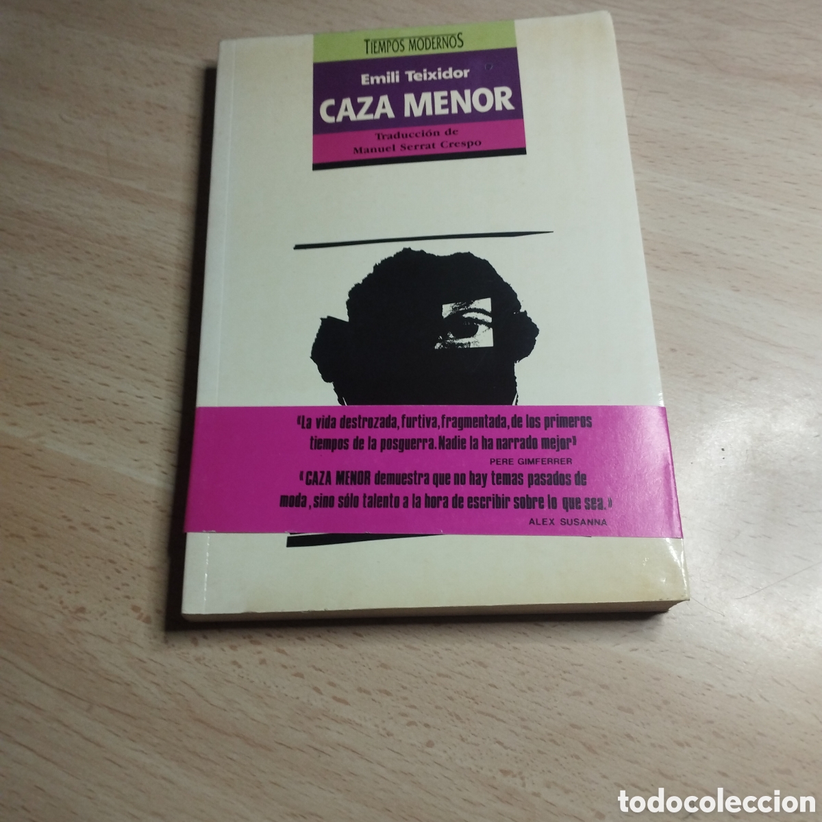 Libros de segunda mano: Caza menor. Emili Teixidor. 1989. Ediciones B. Tiempos Modernos. 1&ordf; Edici&oacute;n