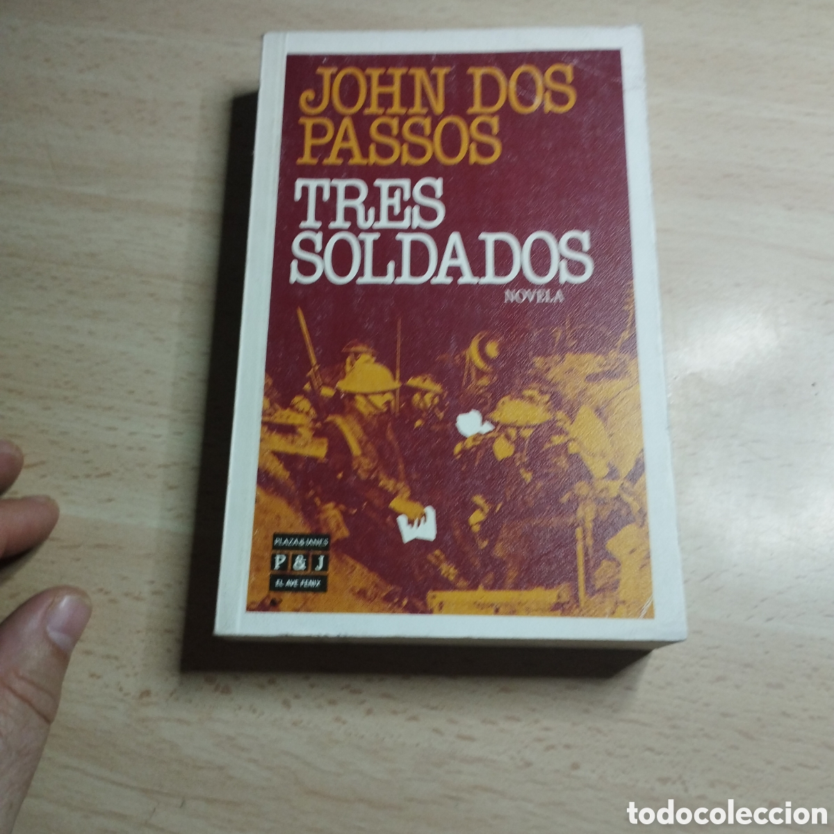 Libros de segunda mano: Tres Soldados. John Dos Passos. 1985. Plaza & Jan&eacute;s Ave Fenix 1&ordf; Edici&oacute;n