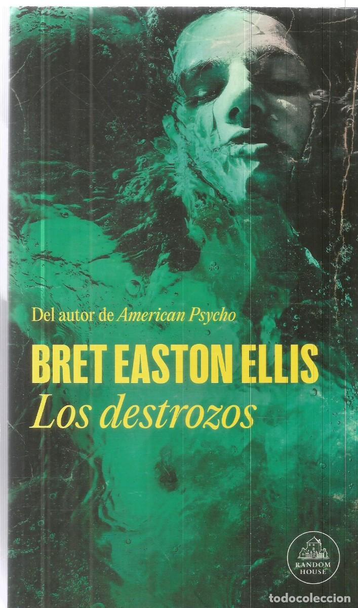 Livres d'occasion: BRET EASTON ELLIS. LOS DESTROZOS. RANDOM HOUSE.