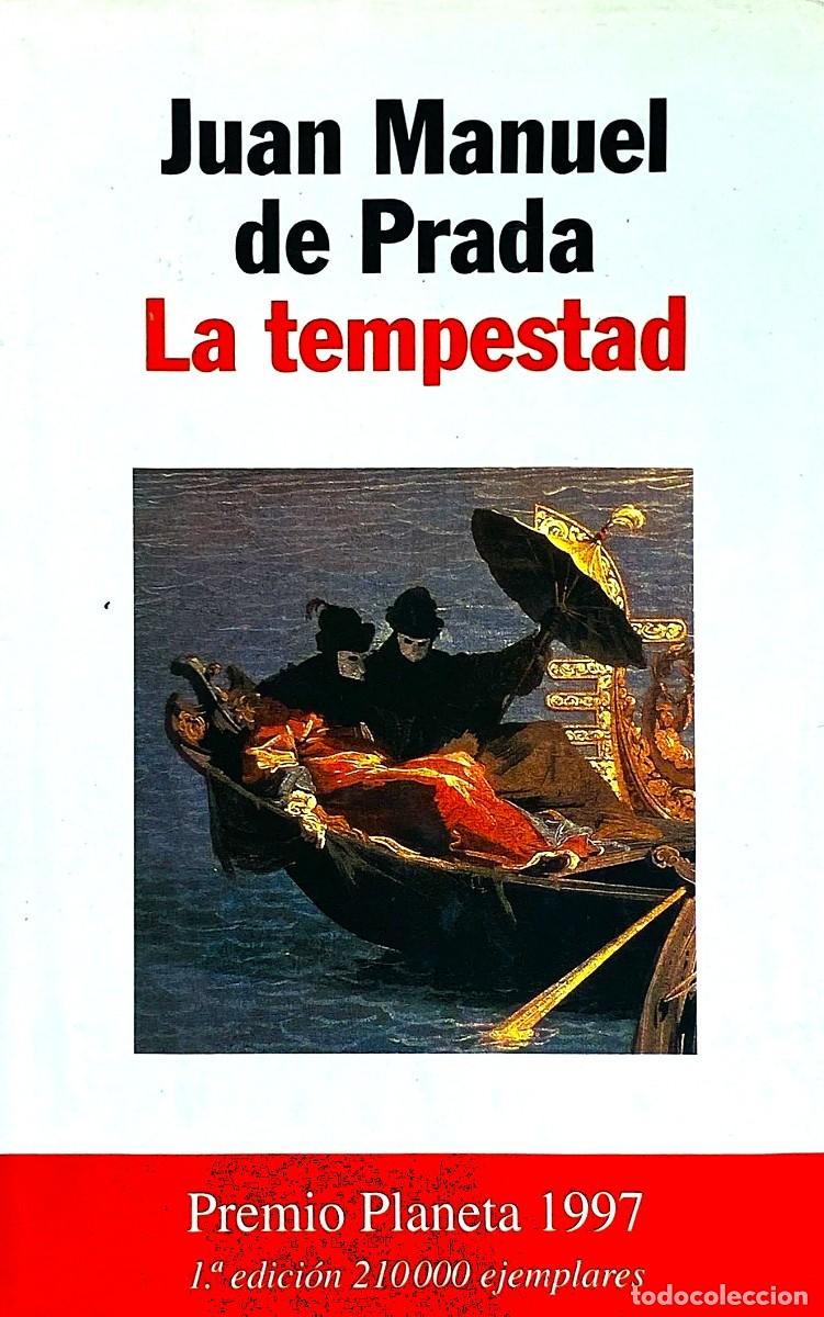 Libros de segunda mano: Le tempestad. Juan Manuel de Prada. Planeta, 1&ordf; edici&oacute;n 1997. 326 P&aacute;g. Tapa dura y sobrecubierta.