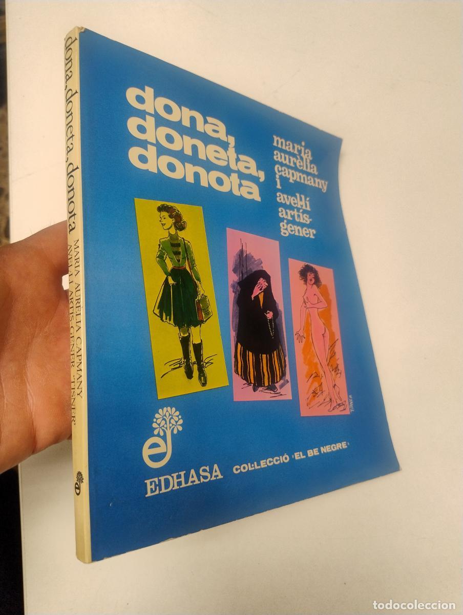 Libri di seconda mano: Dona, doneta, donota - Capmany, Maria Aur&egrave;lia; Art&iacute;s-Gener, Avel&middot;l&iacute;