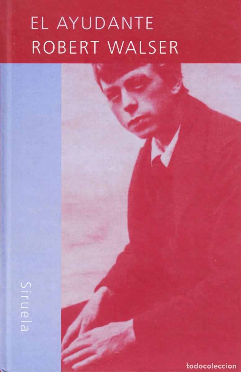 Second hand books: El ayudante - Robert Walser - Siruela 2001 1era edici&oacute;n