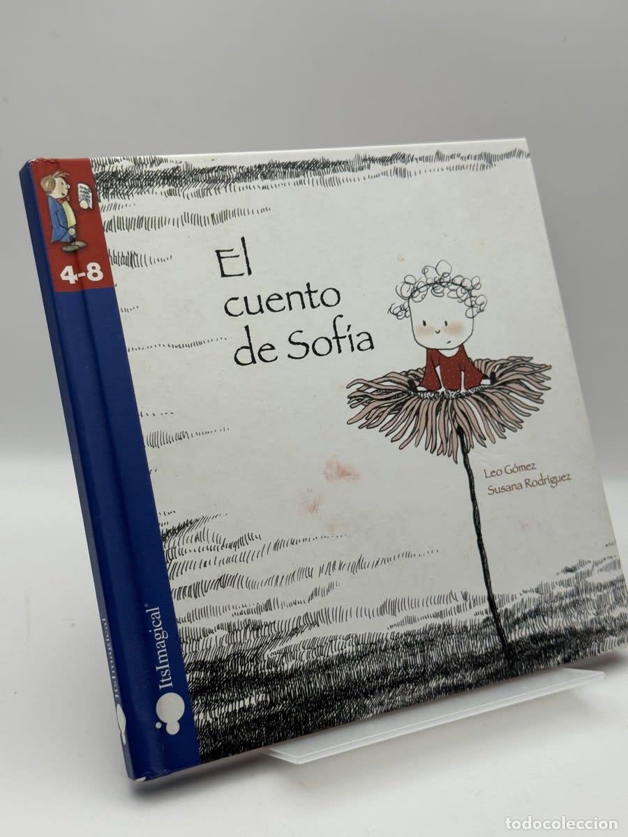 Libros de segunda mano: El cuento de Sof&iacute;a - Leo G&oacute;mez