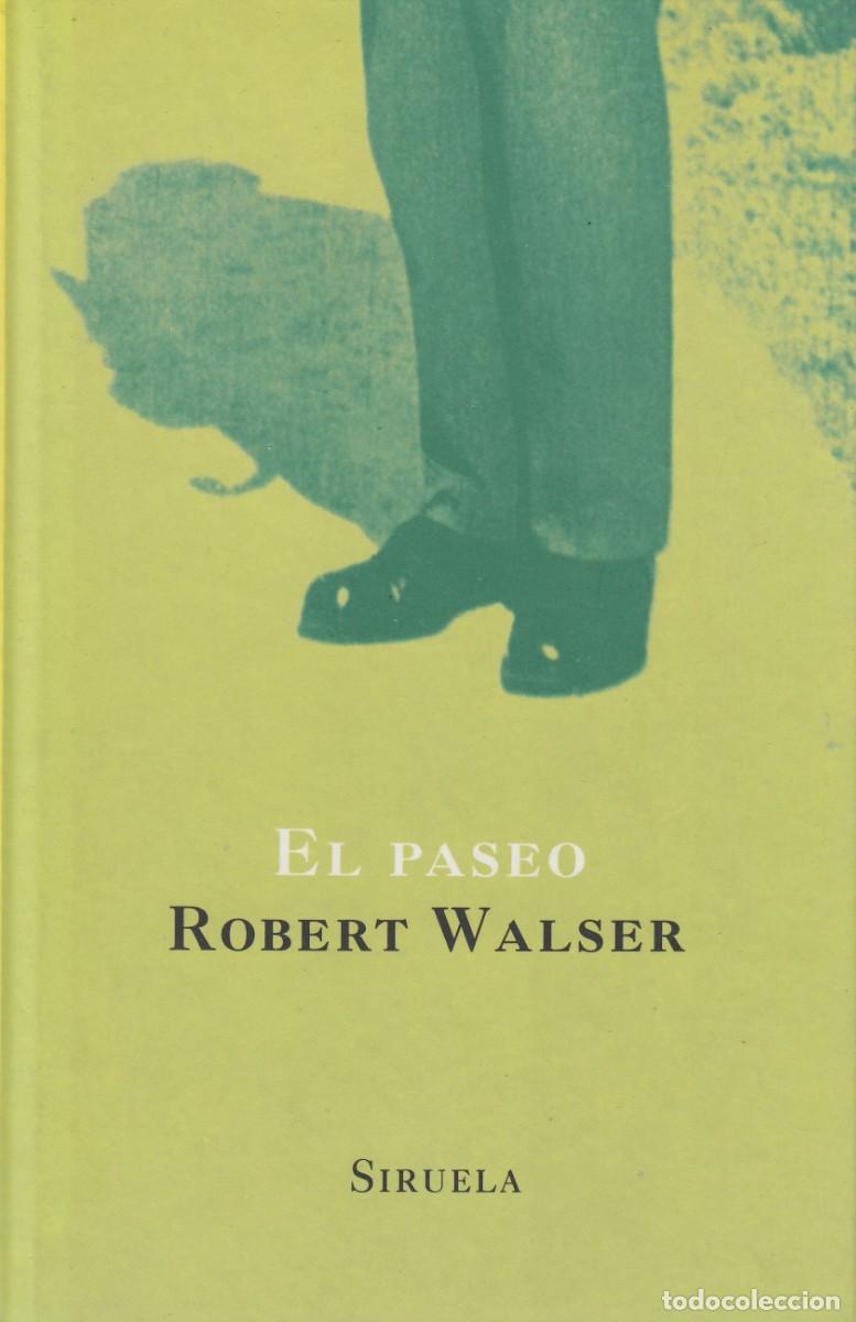 Libros de segunda mano: El paseo - Robert Walser - Siruela 2000 3era edici&oacute;n