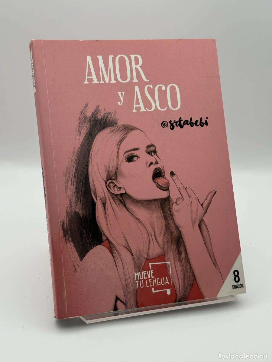 Libros de segunda mano: Amor y asco - Bebi Fern&aacute;ndez