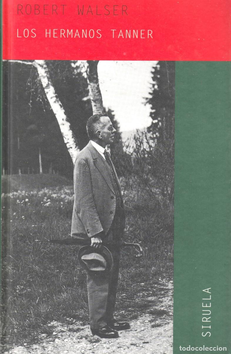 Second hand books: Los hermanos Tanner - Robert Walser - Siruela 2000 1era edici&oacute;n