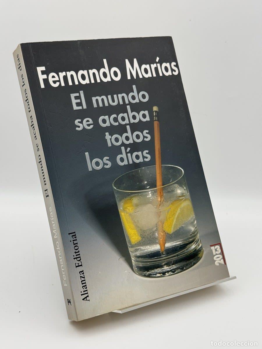 Libros de segunda mano: El mundo se acaba todos los d&iacute;as - Fernando Mar&iacute;as