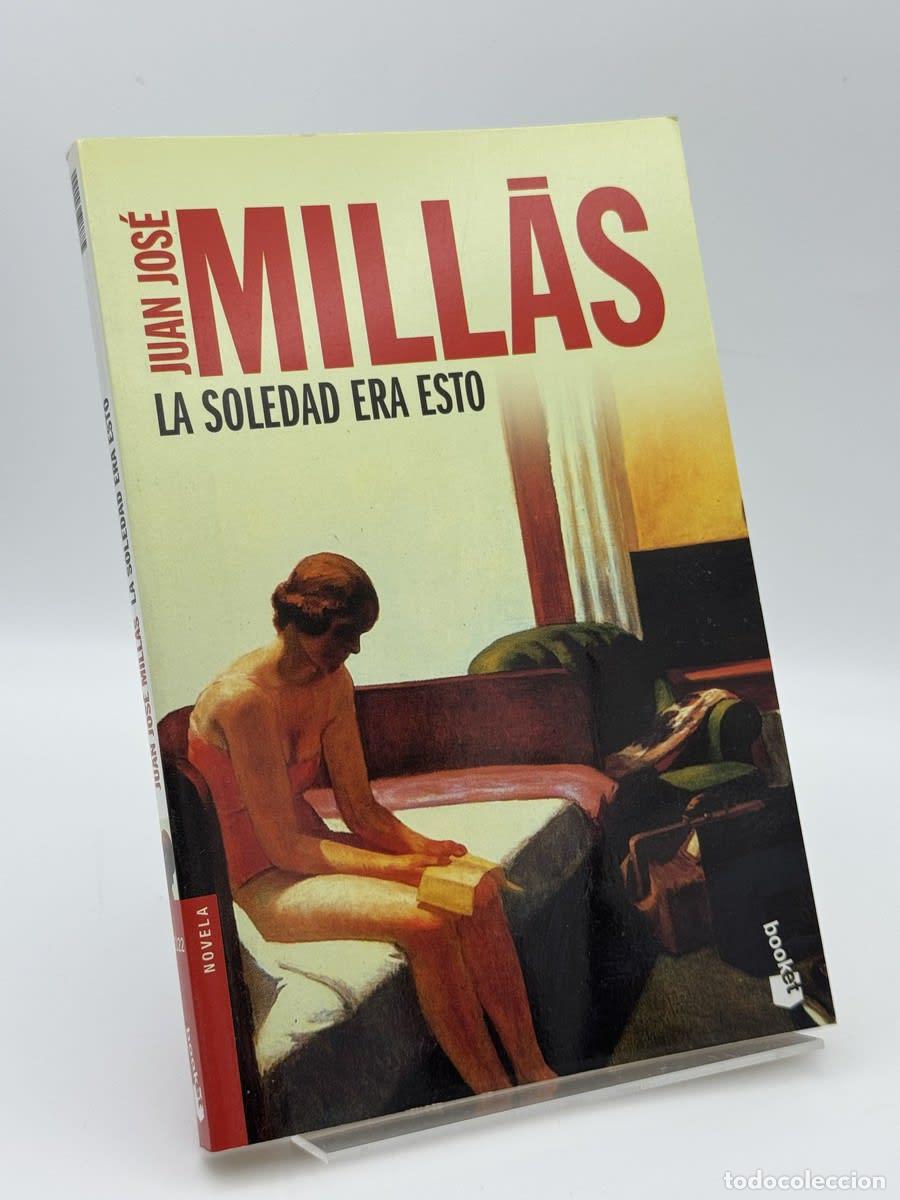 Libros de segunda mano: La soledad era esto - Juan Jos&eacute; Mill&aacute;s