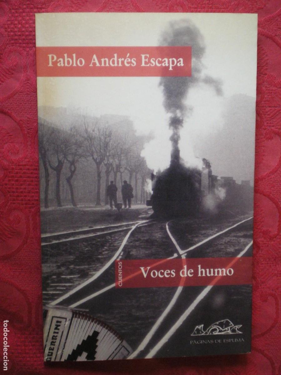 Libros de segunda mano: VOCES DE HUMO. PABLO ANDR&Eacute;S ESCAPA. P&Aacute;GINAS DE ESPUMA.