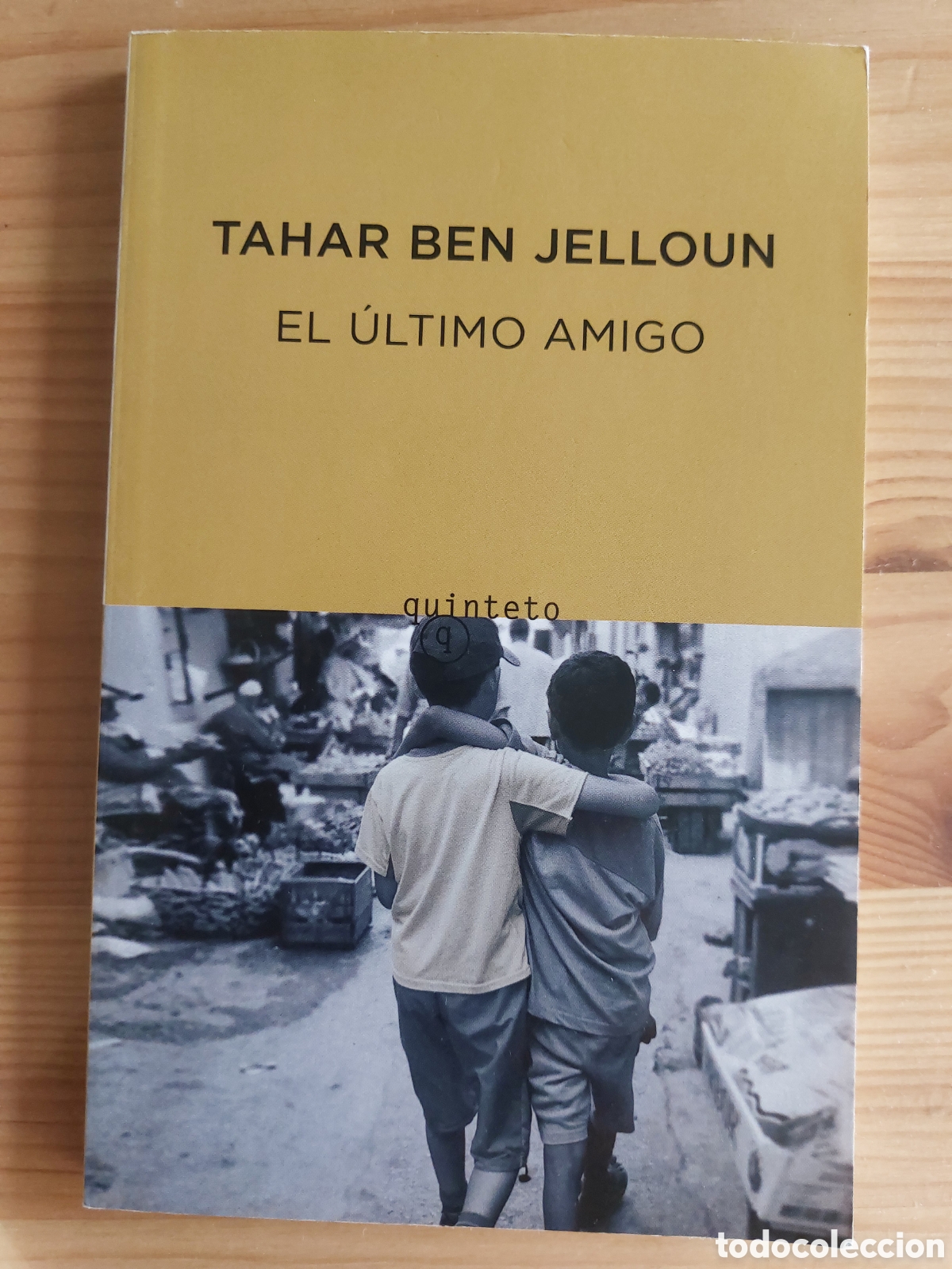 Libros de segunda mano: El &uacute;ltimo amigo. Tahar Ben Jelloun