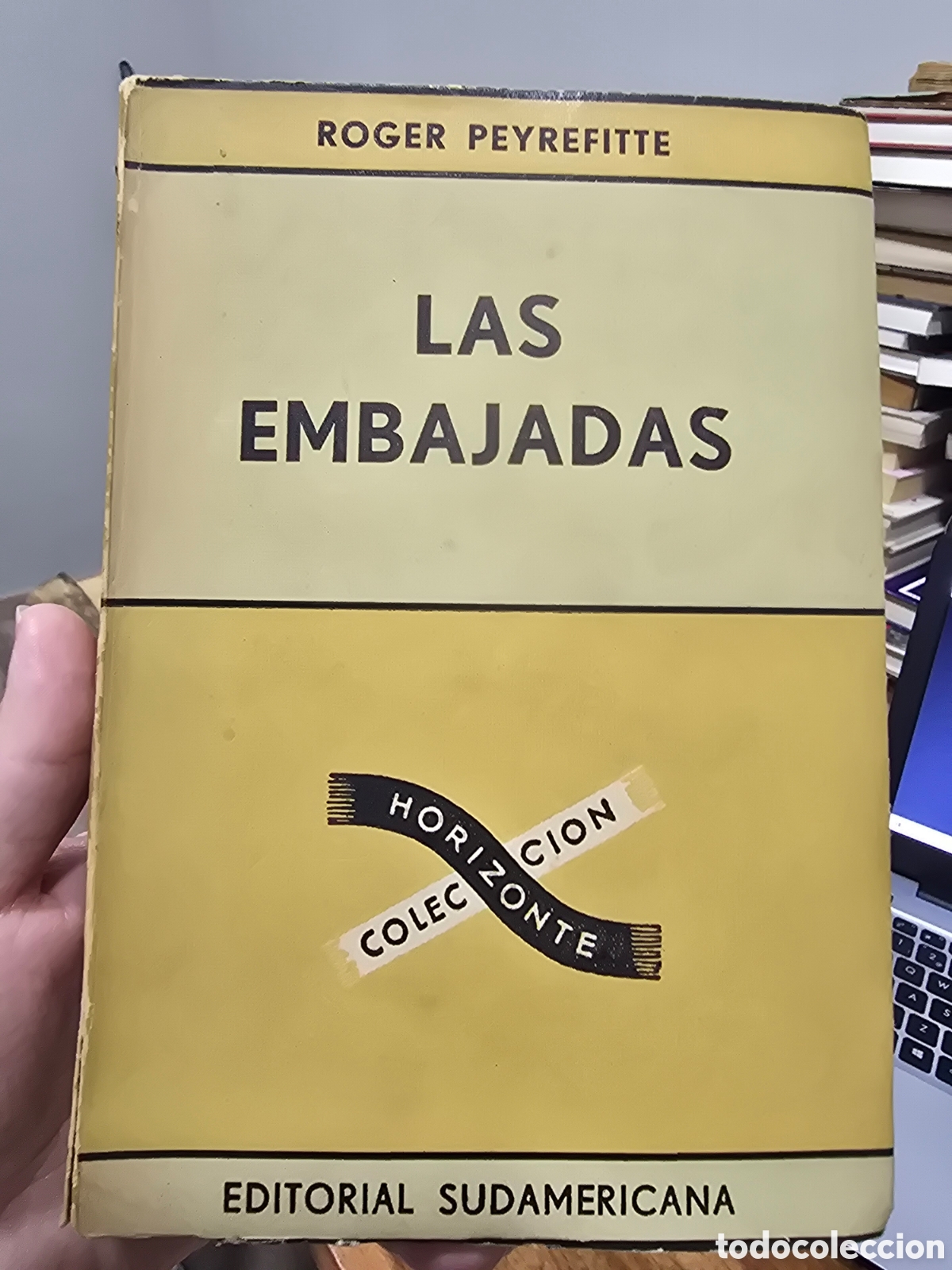 Libros de segunda mano: LAS EMBAJADAS Roger Peyrefitte EDITORIAL SUDAMERICANA 3ra edicion 1954 BUENOS AIRES novela sat&iacute;rica