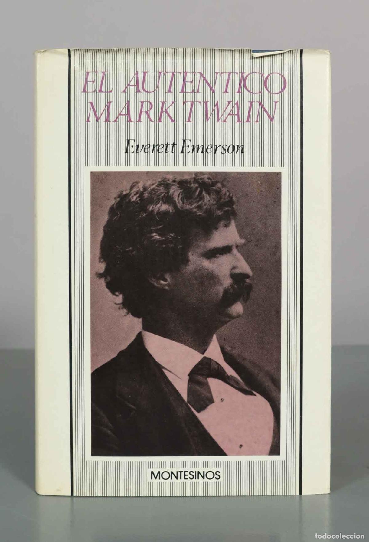 Libros de segunda mano: El aut&eacute;ntico Mark Twain - Everett Emerson - Editorial Montesinos