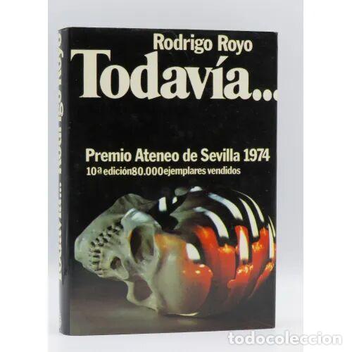 Libros de segunda mano: Todav&iacute;a... - Royo - Planeta - Autores Espa&ntilde;oles e Hispanoamericanos
