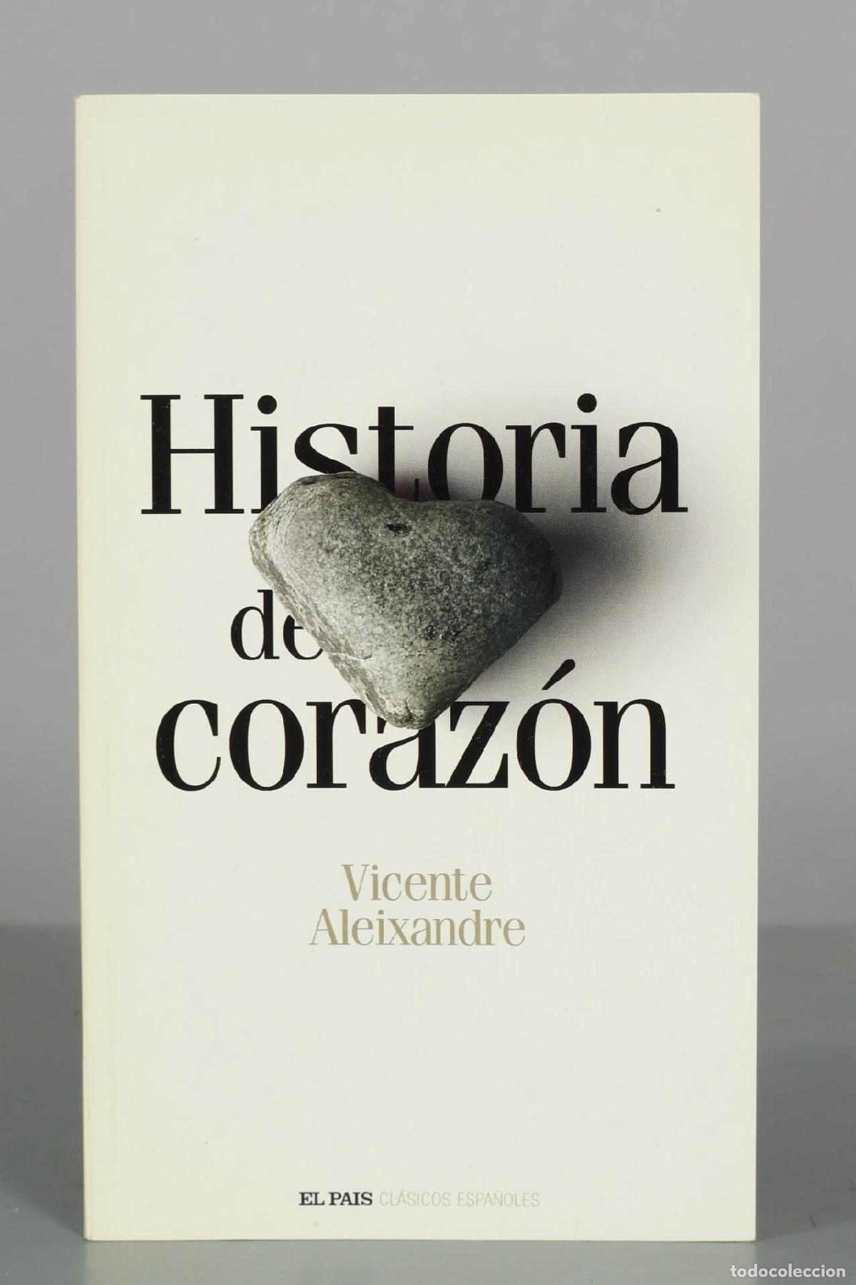 Libros de segunda mano: Historia del coraz&oacute;n - Vicente Aleixandre - El Pa&iacute;s
