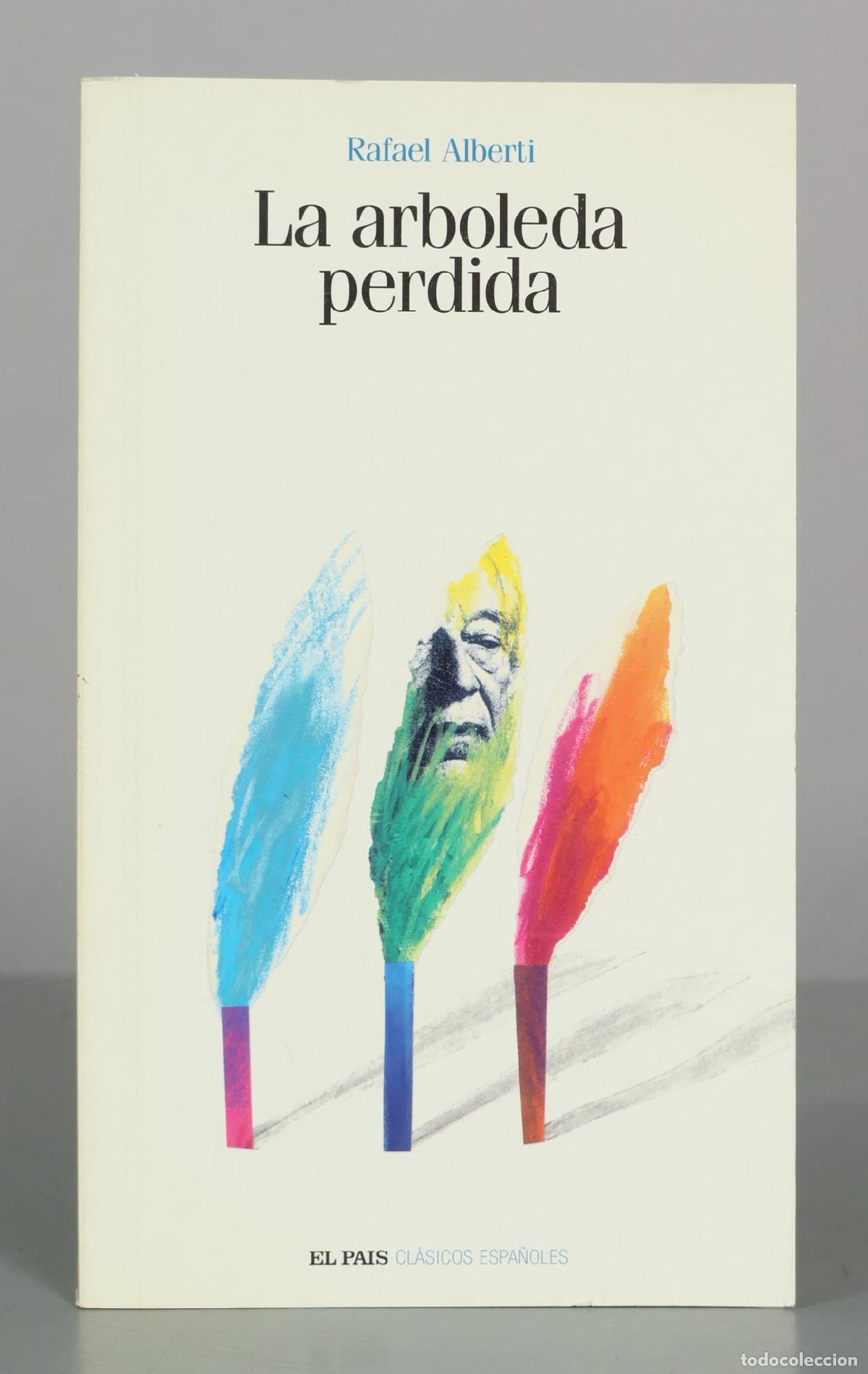 Libros de segunda mano: La arboleda perdida - Rafael Alberti - El Pa&iacute;s
