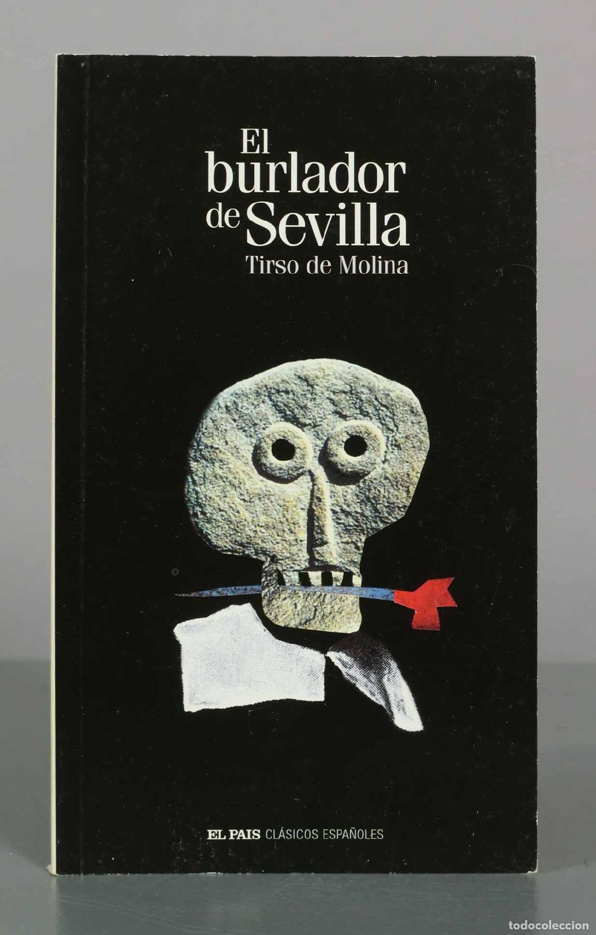 Libros de segunda mano: El burlador de Sevilla - Tirso de Molina - El Pa&iacute;s