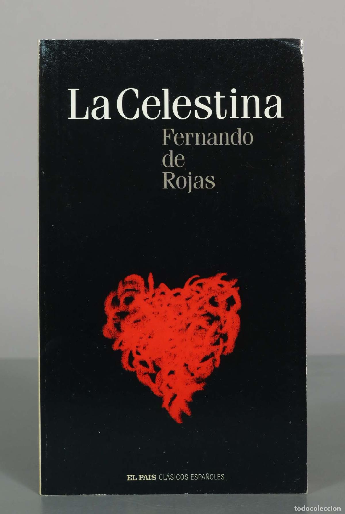 Libros de segunda mano: La Celestina - Fernando de Rojas - El Pa&iacute;s Cl&aacute;sicos Espa&ntilde;oles