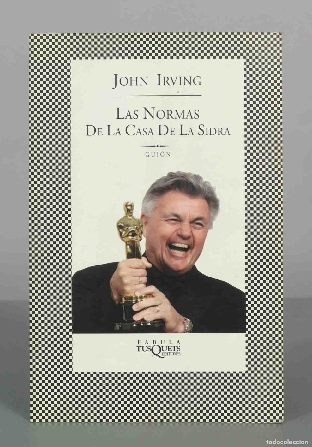 Libros de segunda mano: Las normas de la casa de la sidra (Gui&oacute;n) - John Irving - Tusquets Editores
