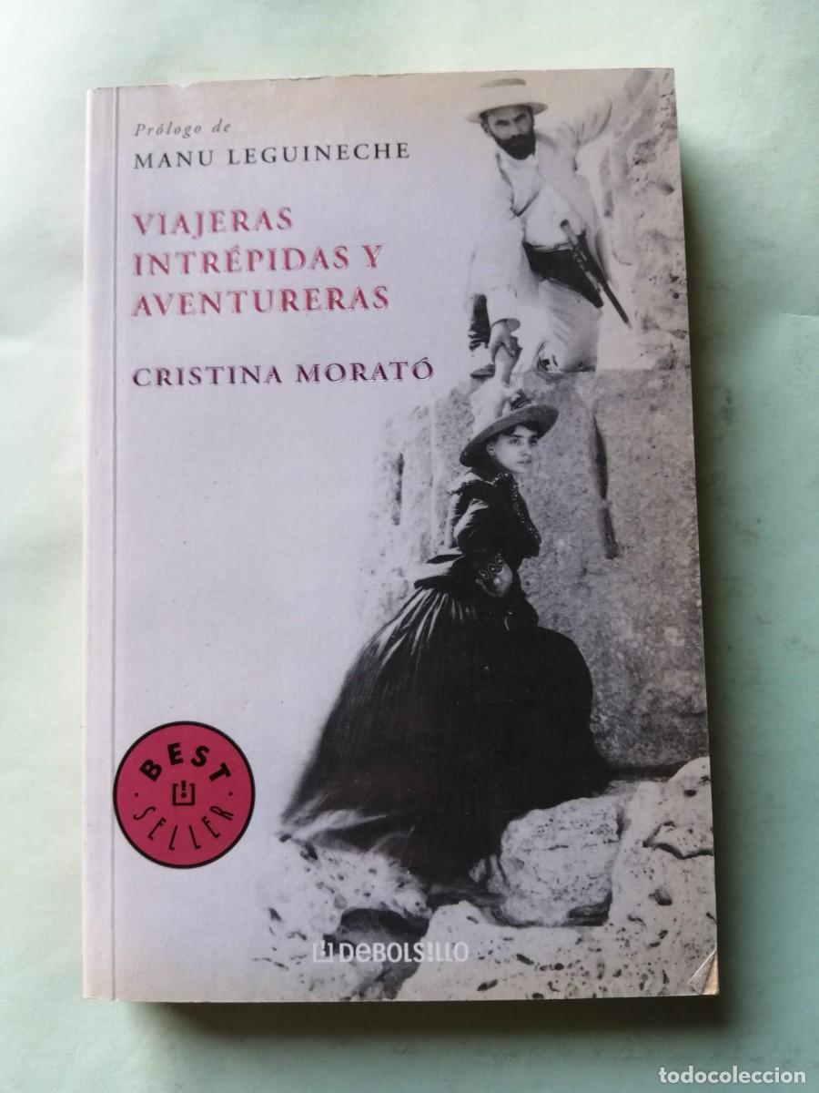 Livres d'occasion: VIAJERAS INTREPIDAS Y AVENTURERAS (CRISTINA MORATO)