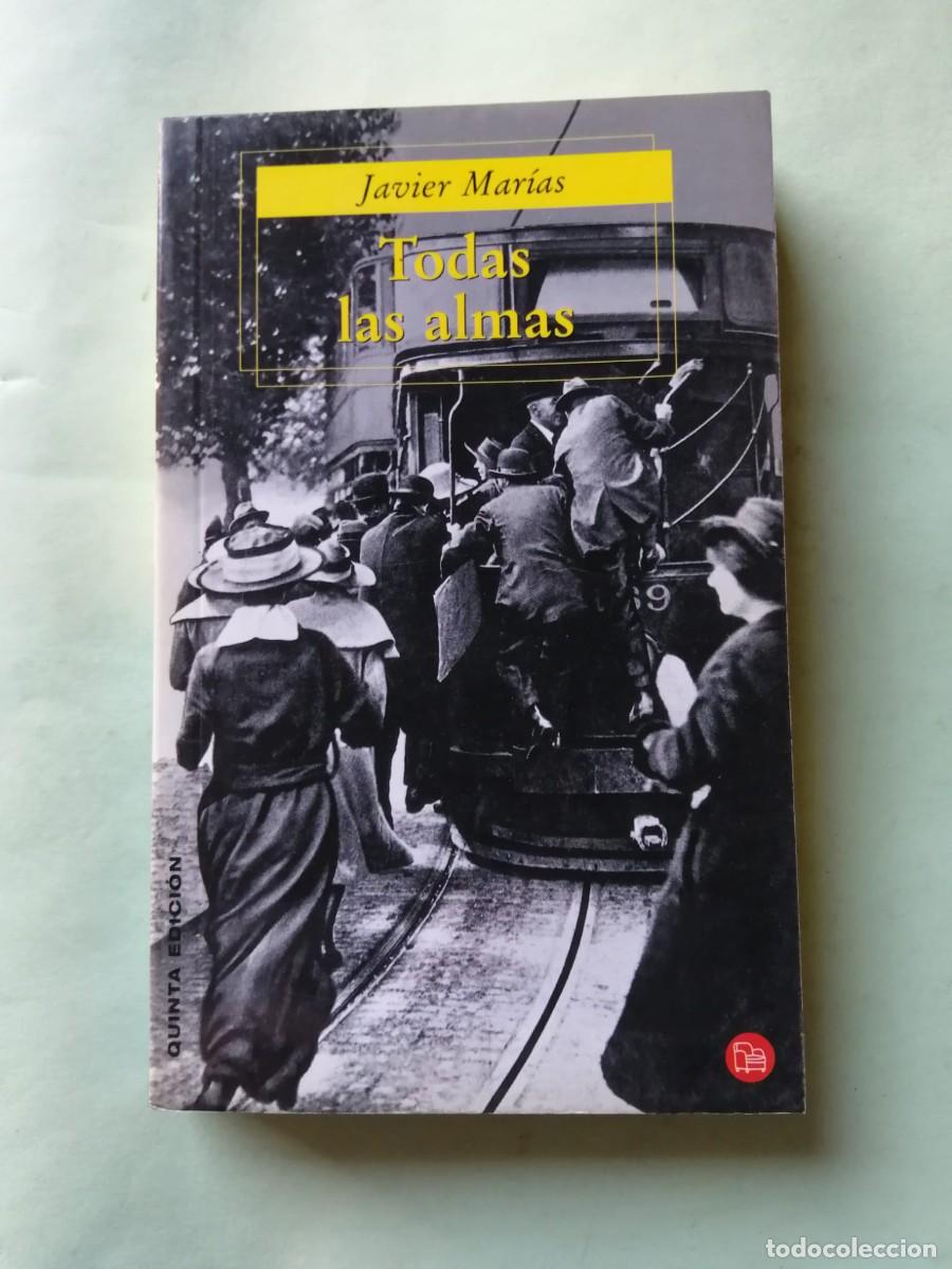 Libros de segunda mano: TODAS LAS ALMAS (JAVIER MARIAS)