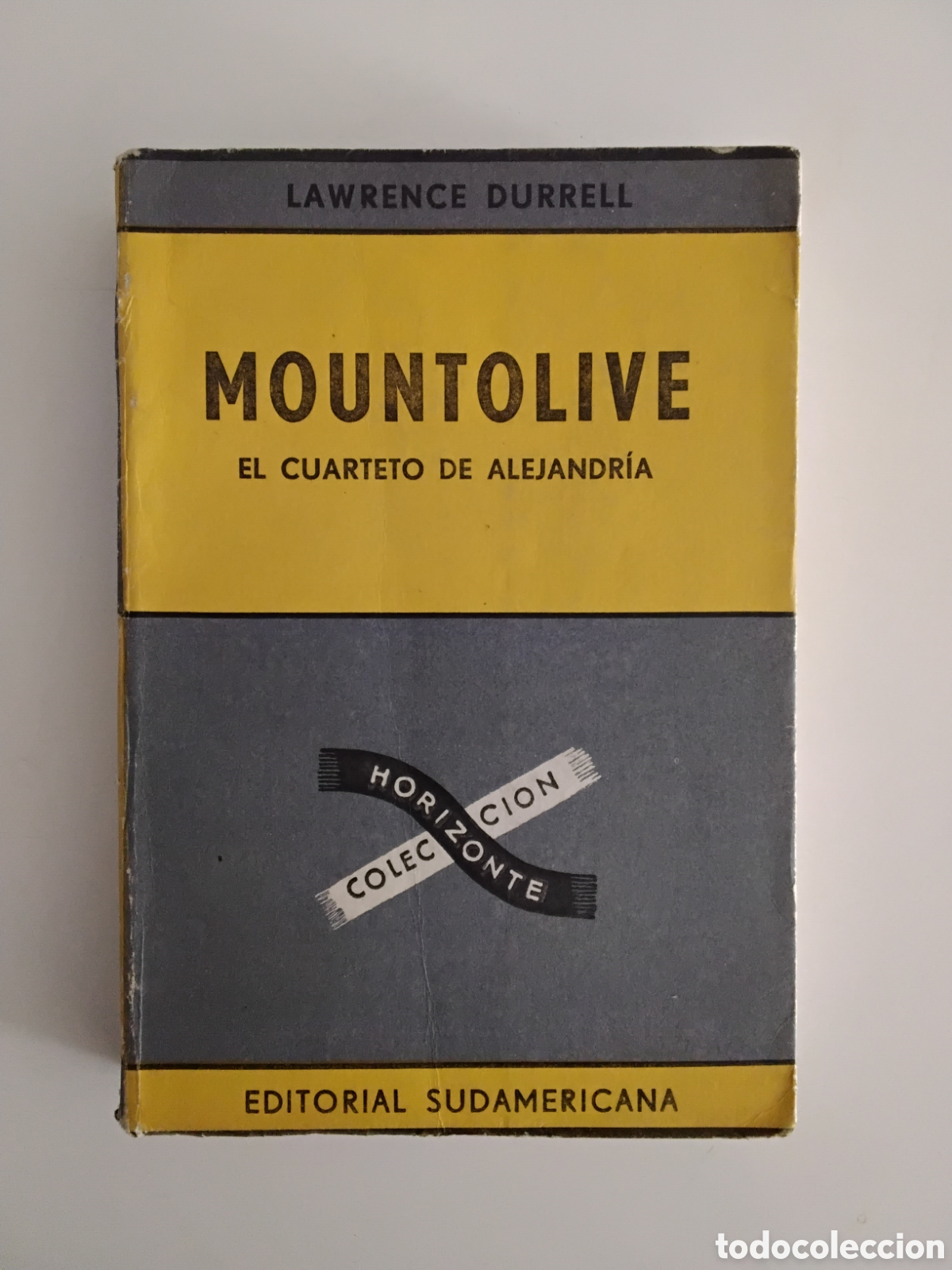 Libros de segunda mano: Lawrence Durrell &mdash; Mountolive. El cuarteto de Alejandr&iacute;a &mdash; Primera edici&oacute;n en espa&ntilde;ol &ndash; 1961