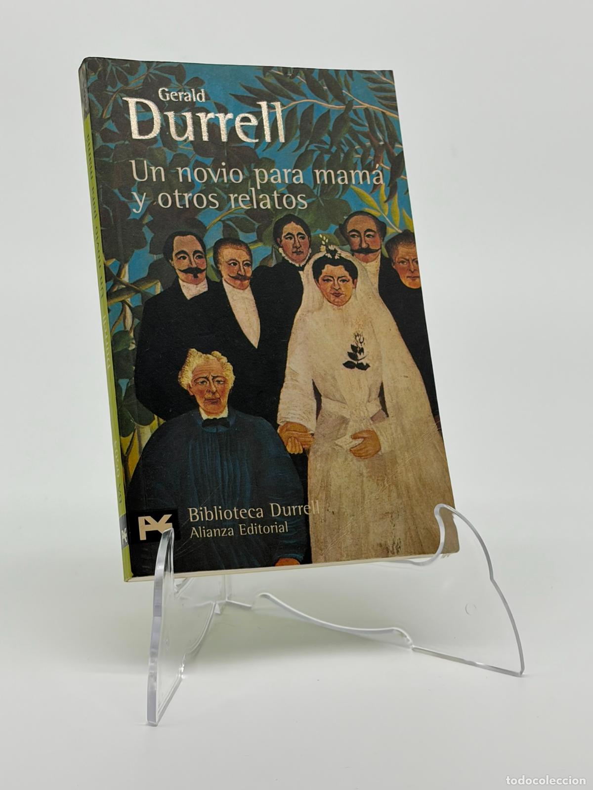 Libros de segunda mano: LAWRENCE DURRELL.- Un novio para mam&aacute; y otros relatos. Alianza Editorial