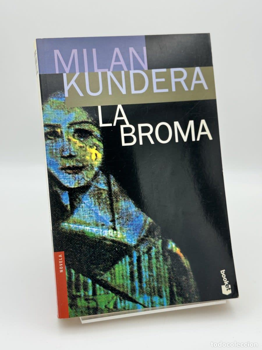 Livres d'occasion: La broma - Milan Kundera