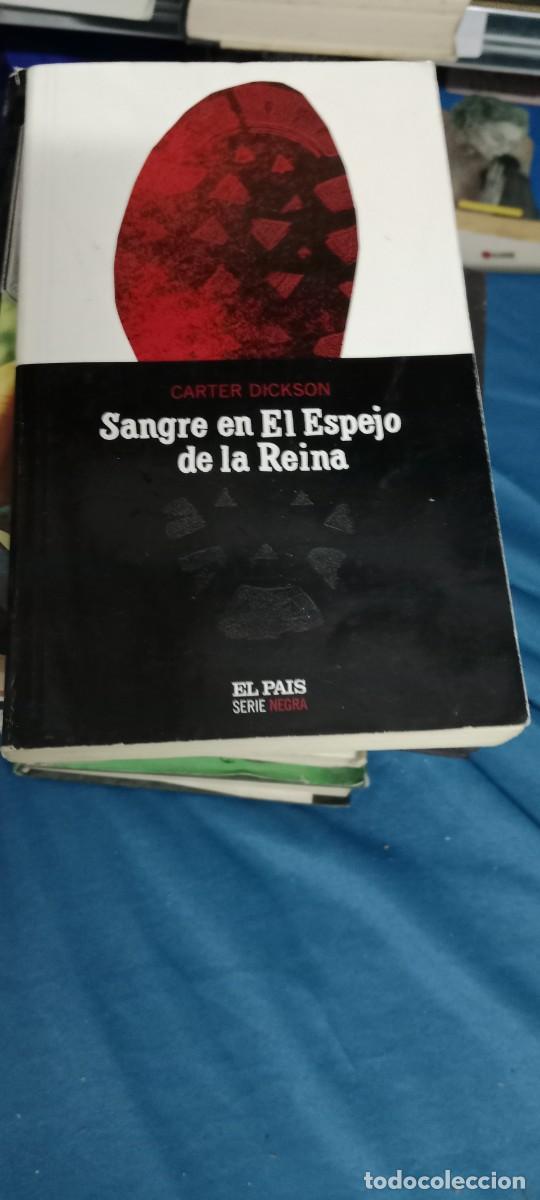 Second hand books: SANGRE EN EL ESPEJO DE LA REINA DICKSON, Carter. Ed. El Pa&iacute;s LIBRO M-58