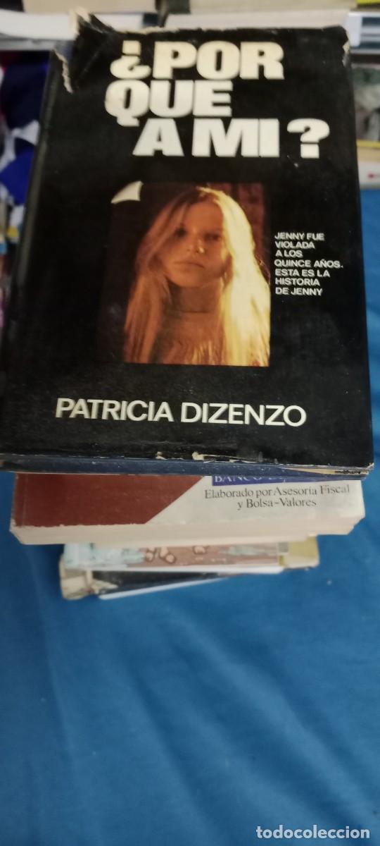 Libros de segunda mano: &iquest;POR QU&Eacute; M&Iacute;?, HISTORIA DE JENNY - PATRICIA DIZENZO LIBRO M-58