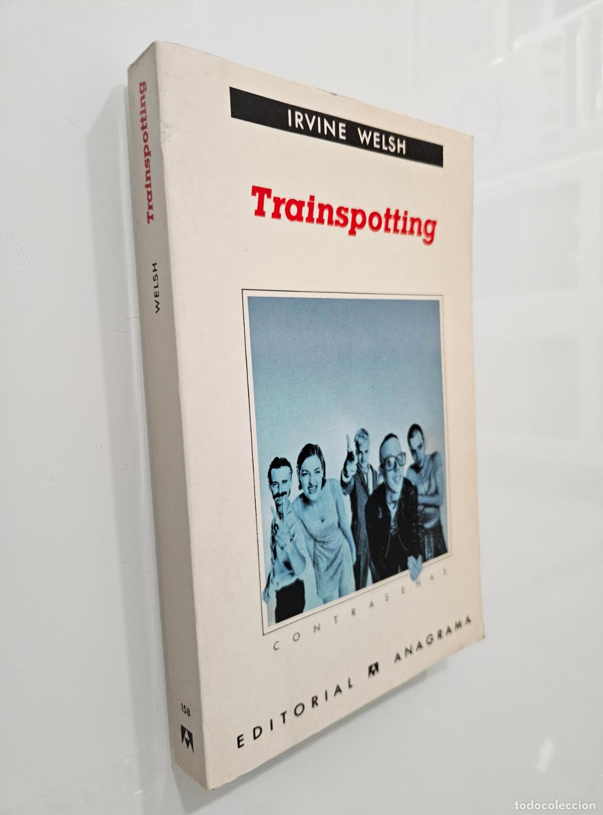 Libros de segunda mano: Trainspotting | Welsh, Irvine | Editorial Anagrama, 1997