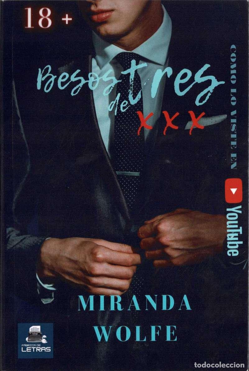 Libros de segunda mano: Besos de tres. Novela er&oacute;tica con escenas no aptas para menores de edad - Miranda Wolfe