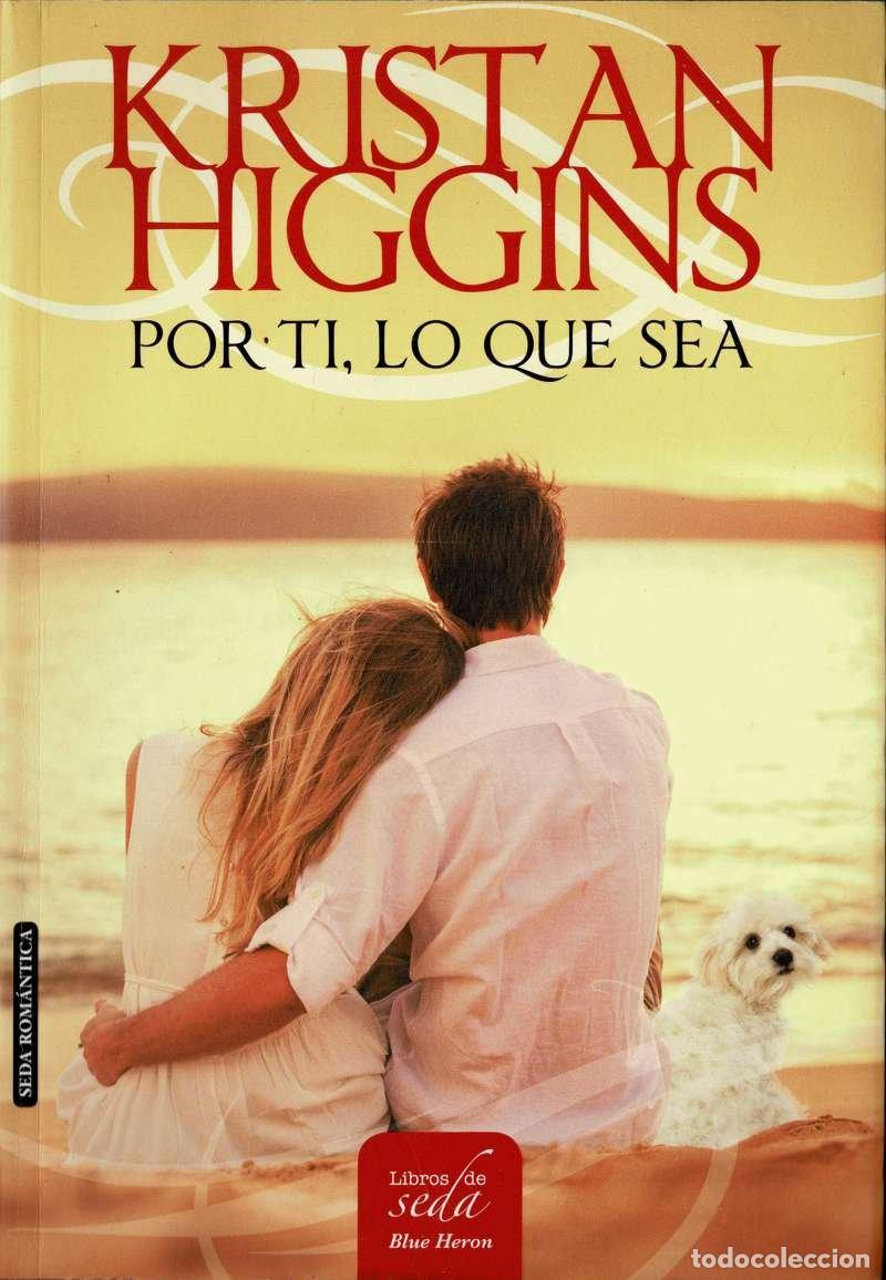 Libros de segunda mano: Por t&iacute;, lo que sea - Kristan Higgins