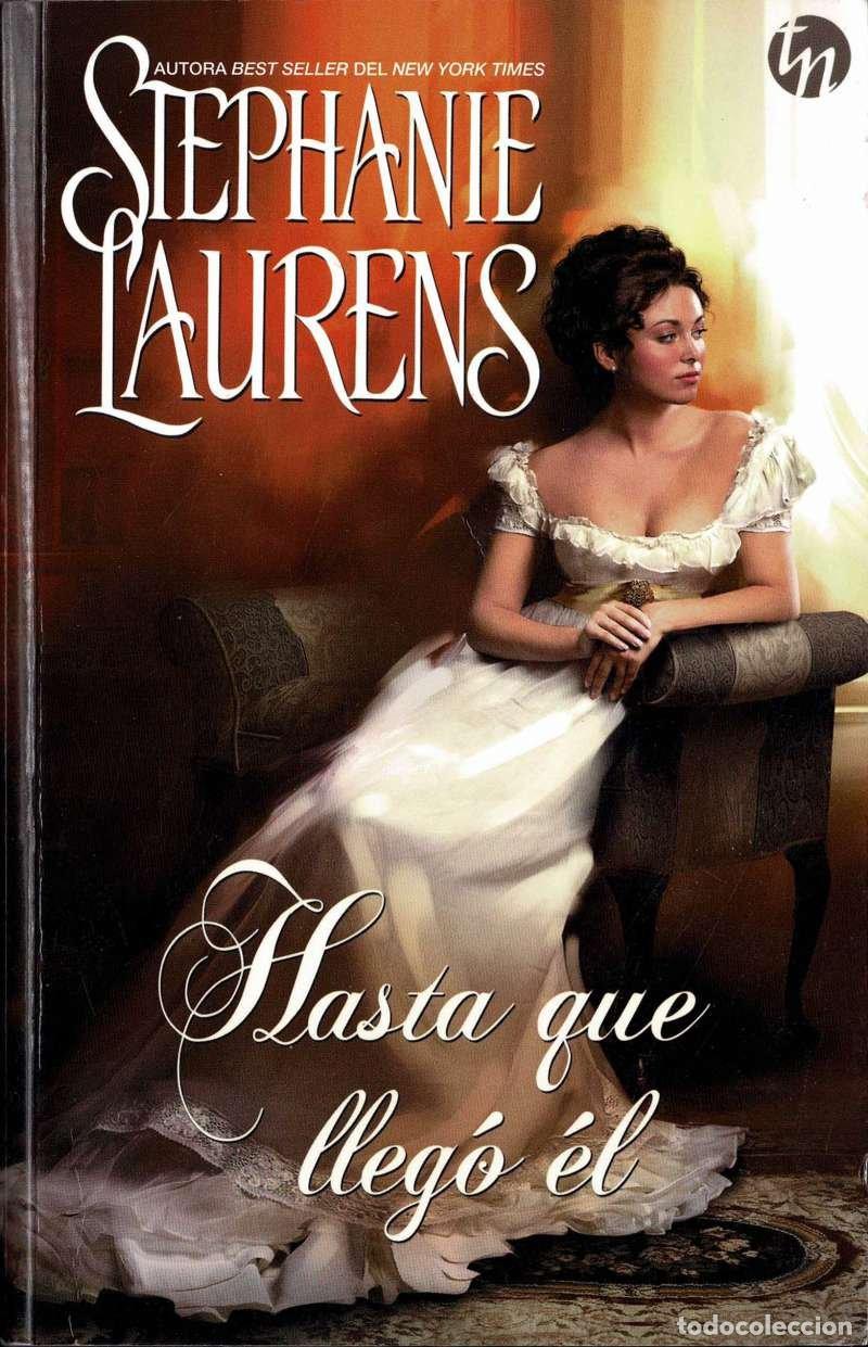 Libros de segunda mano: Hasta que lleg&oacute; &eacute;l - Stephanie Laurens