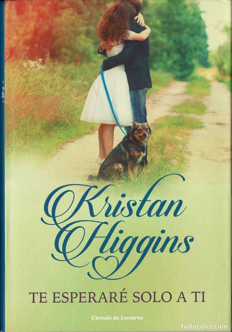 Libros de segunda mano: Te esperar&eacute; solo a ti - Kristan Higgins