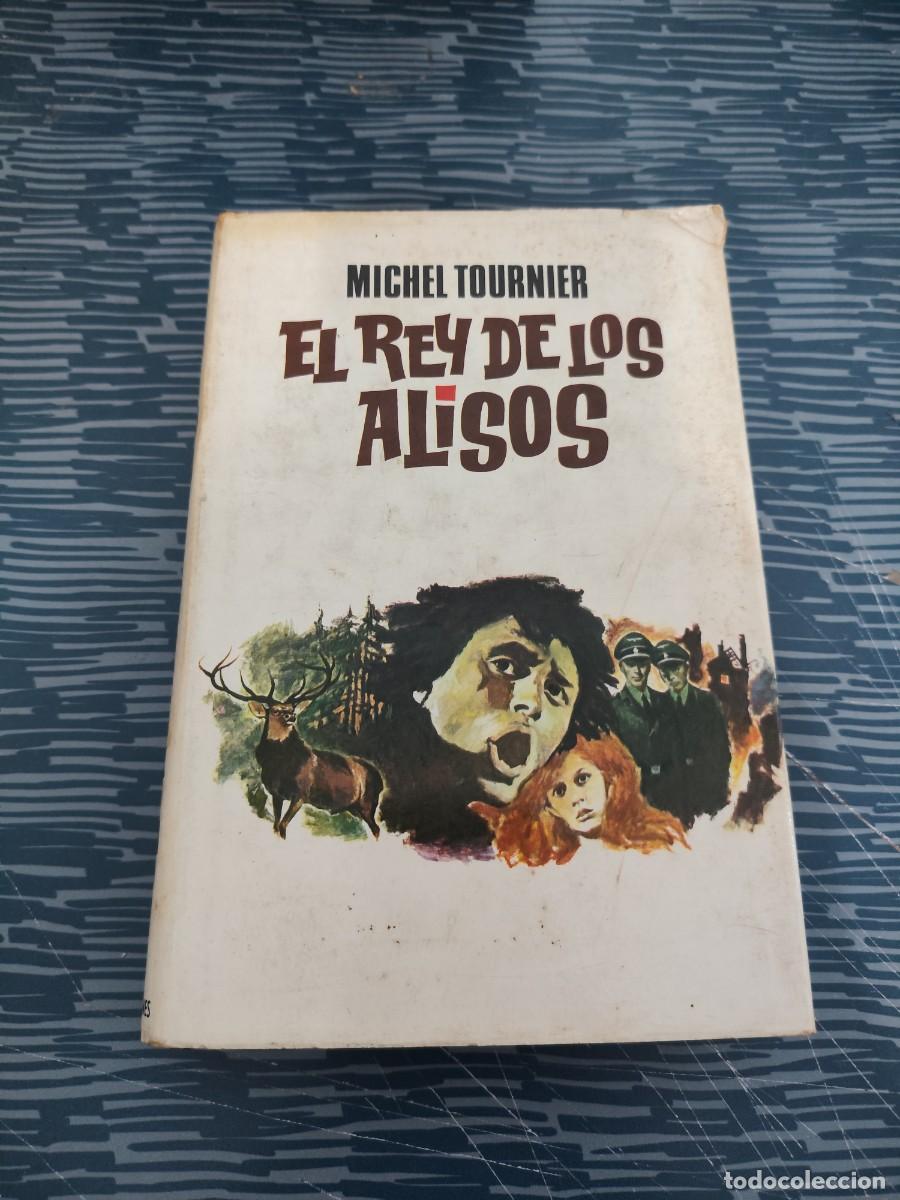Libros de segunda mano: EL REY DE LOS ALISOS, MICHEL TOURNIER,PLAZA & JANES,1971,384 P&Aacute;GINAS.