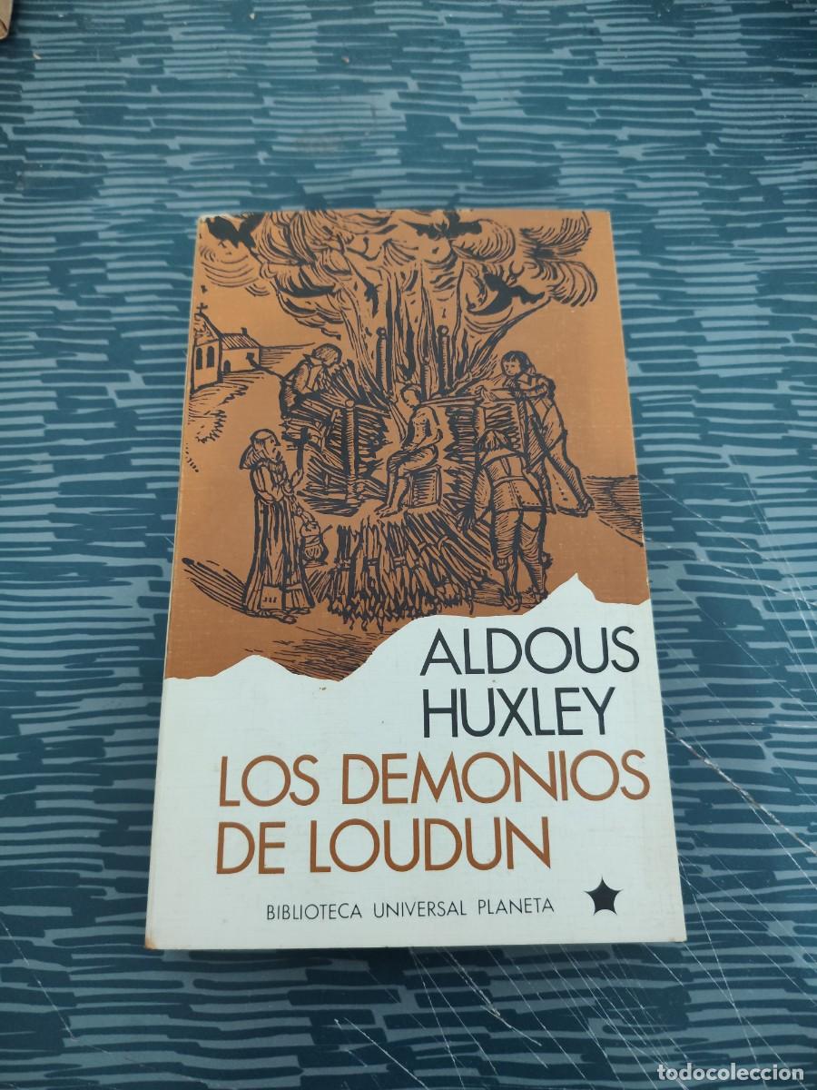 Libros de segunda mano: LOS DEMONIOS DE LOUDUN,ALDOUS HUXLEY, PLANETA EDITORIAL,1973,323 P&Aacute;GINAS.